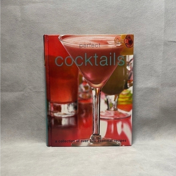 Cocktails Recipes Book Perfect Cocktails A Collection of 100+ Essential Recipes - Picture 1 of 2